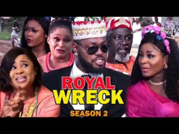 Royal Wreck Season 2 - 2019